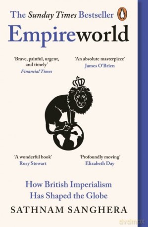 Empireworld. How British imperialism has shaped the globe wer. angielska - Sathnam Sanghera [KSIĄŻKA]