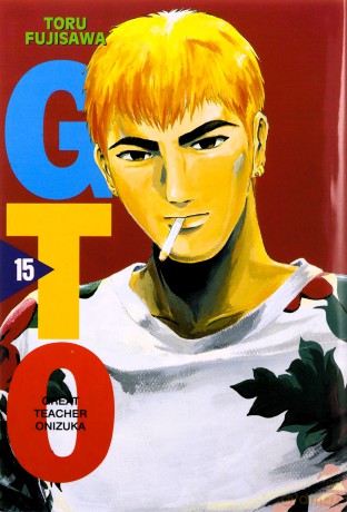 GREAT TEACHER ONIZUKA (Tom 15) - Tohru Fujisawa [KOMIKS]