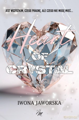 Heart of crystal. Jonah. Miłość w Alpach - Iwona Jaworska [KSIĄŻKA]