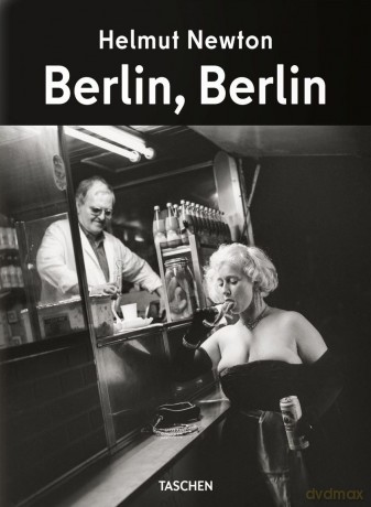 Helmut Newton. Berlin, Berlin wer. angielska - Helmut Newton [KSIĄŻKA]