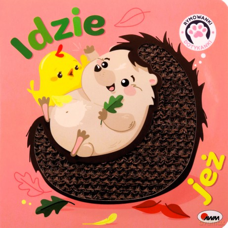 Idzie jeż. Rymowanki dotykanki [KSIĄŻKA]
