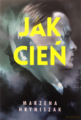 Jak cień - Marzena Hryniszak [KSIĄŻKA]