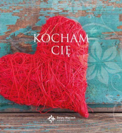 Kocham Cię [KSIĄŻKA]