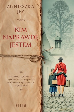 Kim naprawdę jestem - Agnieszka Jeż [KSIĄŻKA]