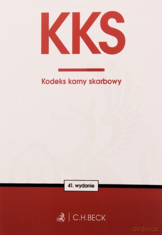 KKS. Kodeks karny skarbowy wyd. 41 [KSIĄŻKA]