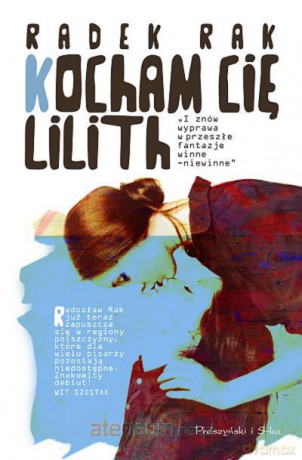 Kocham cię, Lilith [KSIĄŻKA]