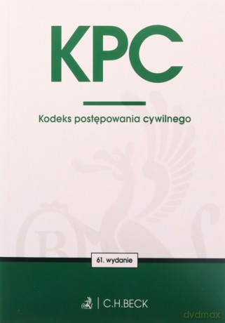 KPC. Kodeks postępowania cywilnego wyd. 61 [KSIĄŻKA]