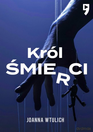 Król śmierci - Joanna Wtulich [KSIĄŻKA]
