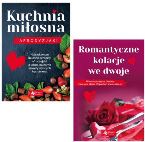 Kuchnia miłosna /Romantyczne kolacje we dwoje - Iwona Czarkowska [KSIĄŻKA]