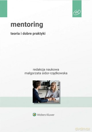 Mentoring. Teoria i dobre praktyki - Małgorzata Sidor-Rządkowska [KSIĄŻKA]