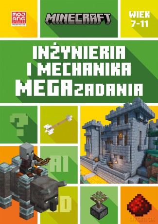 Minecraft. Inżynieria i mechanika. Megazadania - Tom Bolton [KSIĄŻKA]