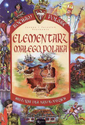Kocham Polskę - Elementarz małego Polaka BR [KSIĄŻKA]
