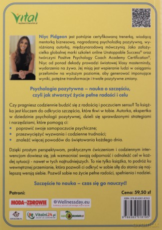 Najskuteczniejsze techniki psychologii pozytywnej - Niyc Pitgeon [KSIĄŻKA]