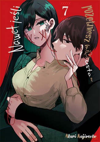 Nawet jeśli rozetniesz mi usta (Tom 7) - Akari Kajimoto [KOMIKS]