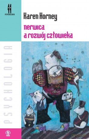 Nerwica a rozwój człowieka - Karen Horney [KSIĄŻKA]