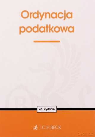 Ordynacja podatkowa wyd. 46 [KSIĄŻKA]