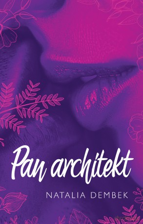 Pan Architekt - Natalia Dembek [KSIĄŻKA]