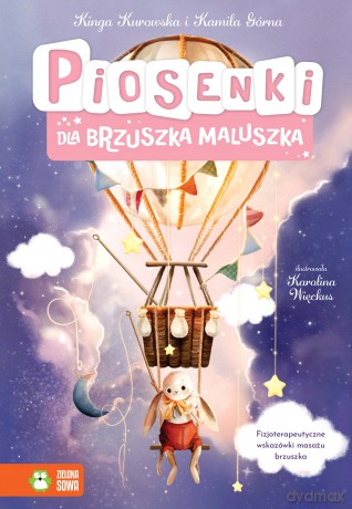 Piosenki dla brzuszka maluszka - Kinga Kurowska, Kamila Górna [KSIĄŻKA]