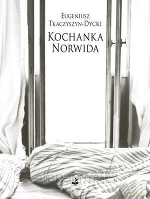Kochanka Norwida [KSIĄŻKA]