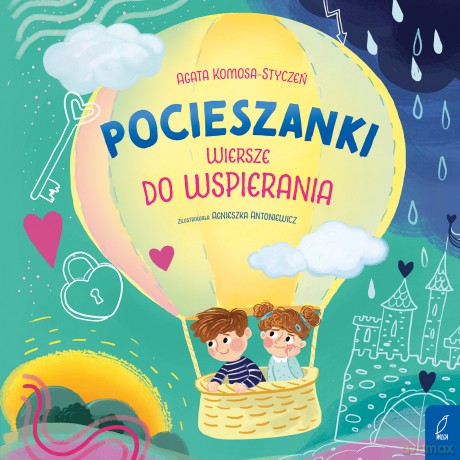 Pocieszanki. Wiersze do wspierania. Wiersze bliskościowe - Agata Komosa-Styczeń [KSIĄŻKA]
