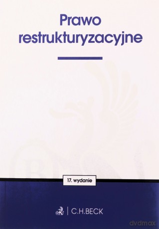 Prawo restrukturyzacyjne wyd. 17 [KSIĄŻKA]