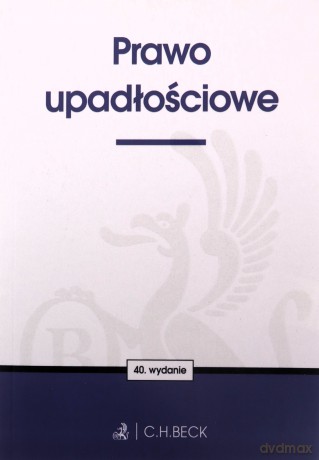 Prawo upadłościowe wyd. 40 [KSIĄŻKA]