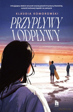 Przypływy i odpływy - Klaudia Komorowski [KSIĄŻKA]