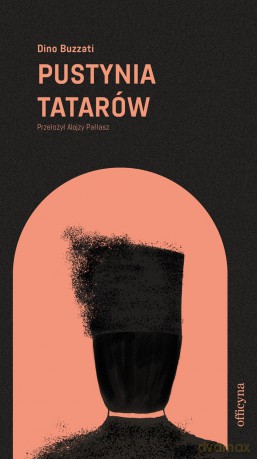 Pustynia Tatarów - Dino Buzzati [KSIĄŻKA]