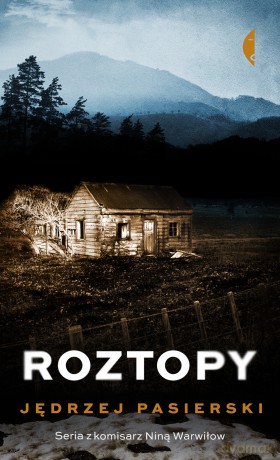 Roztopy. Ze Strachem - Jędrzej Pasierski [KSIĄŻKA]