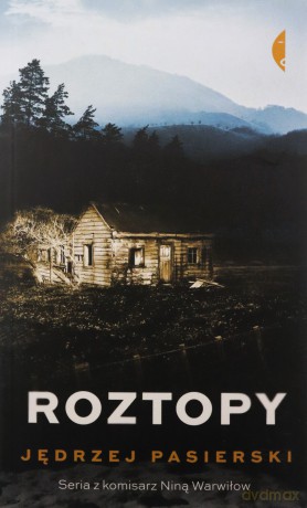 Roztopy. Ze Strachem - Jędrzej Pasierski [KSIĄŻKA]