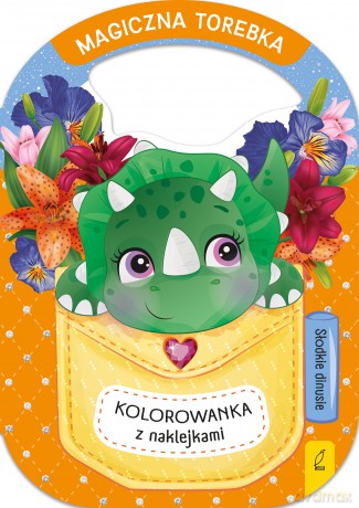 Słodkie dinusie. Magiczna torebka [KSIĄŻKA]