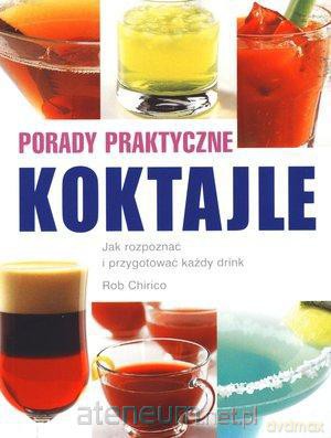 Koktajle. Porady praktyczne [KSIĄŻKA]