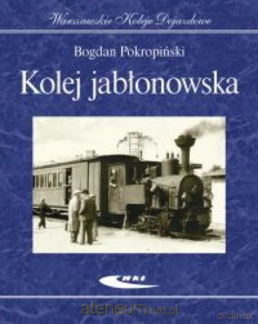 Kolej jabłonowska [KSIĄŻKA]