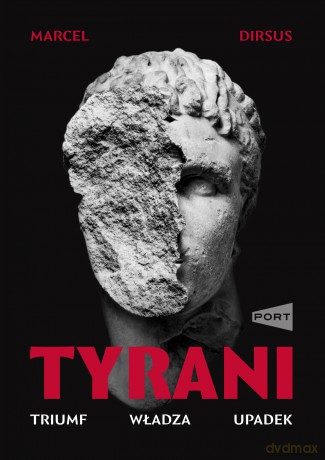 Tyrani - Marcel Dirsus [KSIĄŻKA]