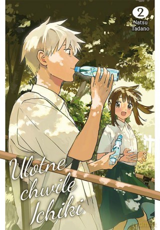 Ulotne chwile Ichiki (Tom 2) - Natsu Tadano [KSIĄŻKA]