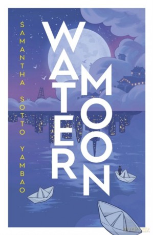 Water Moon wer. angielska - Samantha Sotto Yambao [KSIĄŻKA]