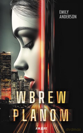 Wbrew planom - Emily Anderson [KSIĄŻKA]