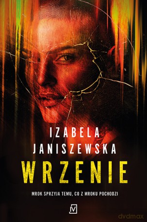 Wrzenie. Larysa Luboń i Bruno Wilczyński (Tom 4) - Izabela Janiszewska [KSIĄŻKA]