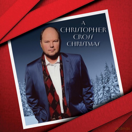 Christopher Cross: A Christopher Cross Christmas [CD]