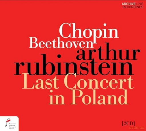 Arthur Rubinstein & Lodz Philharmonic Orchestra & Henryk Czyz: Arthur Rubinstein - Last Concert In Poland [2CD]