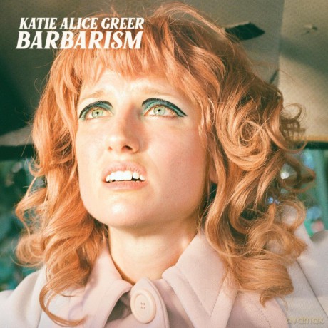 Katie Alice Greer: Barbarism [CD]