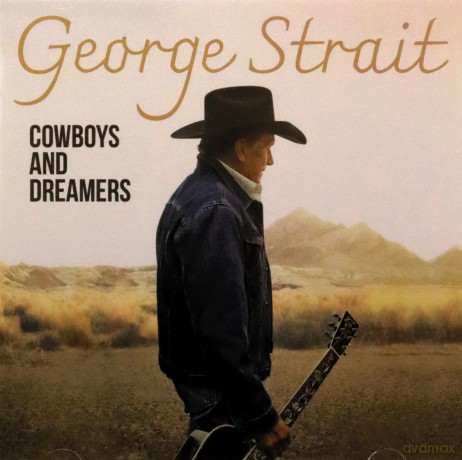 George Strait: Cowboys And Dreamers [CD]