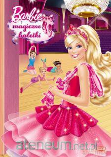 Kolorowanka - Barbie i magiczne baletki 1 A4 [KSIĄŻKA]