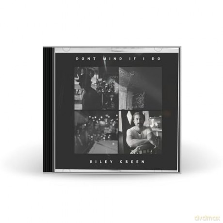 Riley Green: Dont Mind If I Do [CD]