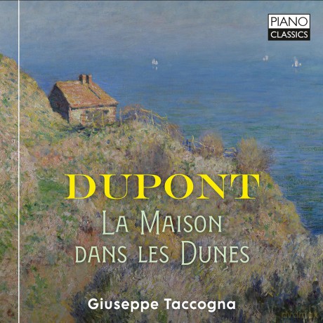 Giuseppe Taccogna: Dupont: La Maison Dans Les Dunes [CD]