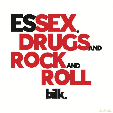 Bilk: Essex. Drugs And Rock And Roll [CD]