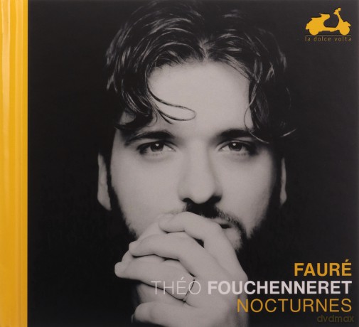 Theo Fouchenneret: Faure: Nocturnes [CD]
