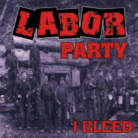 Labor Party: I Bleed [CD]