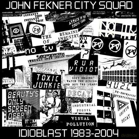 John Fekner City Squad: Idioblast 1983-2004 [2CD]