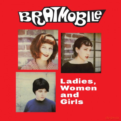 Bratmobile: Ladies. Women And Girls [CD]